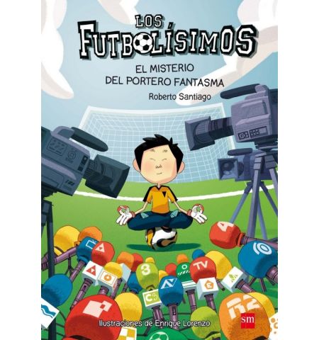 FUTBOLISIMOS 3 - EL MISTERIO DEL PORTERO FANTASMA SM - FUTBOLISIMOS 3 - EL MISTERIO DEL PORTERO FANTASMA
