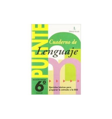 CUADERNO PUENTE LENGUA 6 EDUCACION PRIMARIA EDARCA - CUADERNO PUENTE LENGUA 6 EDUCACION PRIMARIA