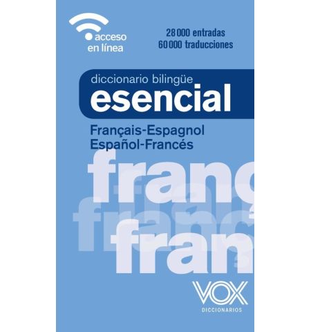DICCIONARIO VOX ESENCIAL LENGUA ESPAÑOLA ANAYA - DICCIONARIO VOX ESENCIAL FRANCES - ESPAÑOL / ESPAÑOL - FRANCES