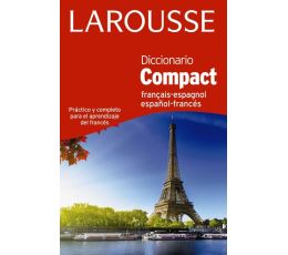 LAROUSSE - DICCIONARIO LAROUSSE COMPACT FRANCES - ESPAÑOL / ESPAÑOL - FRANCES