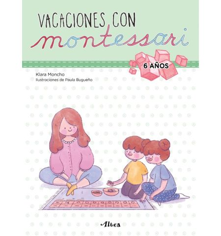 CUADERNO DE VACACIONES CON MONTESSORI 1º DE PRIMARIA BEASCOA- CUADERNO DE VACACIONES CON MONTESSORI 1º DE PRIMARIA