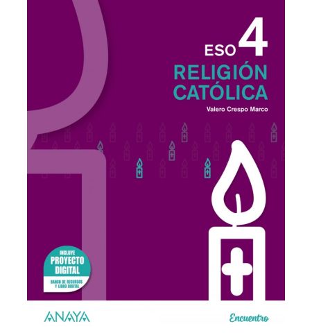 RELIGIÓN CATÓLICA 4º ESO. (PROYECTO ENCUENTRO) ANAYA ANAYA - RELIGIÓN CATÓLICA 4º ESO. (PROYECTO ENCUENTRO) ANDALUCÍA