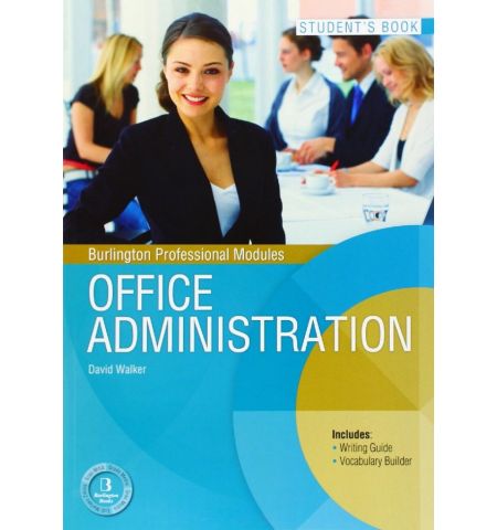 OFFICE ADMINISTRACION STUDENT´S BOOK (CF-MODULOS) BURLINGTON BOOKS BURLINGTON - OFFICE ADMINISTRACION STUDENT´S BOOK (CF-MODULOS)