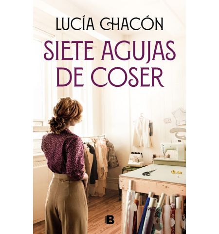 EDICIONES B - SIETE AGUJAS DE COSER
