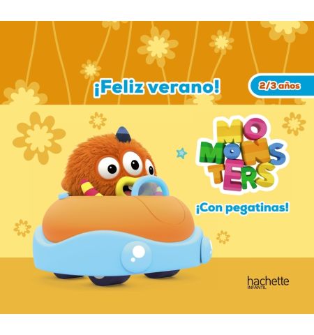 FELIZ VERANO . MOMONSTER 2/3 AÑOS HACHETTE - FELIZ VERANO . MOMONSTER 2/3 AÑOS