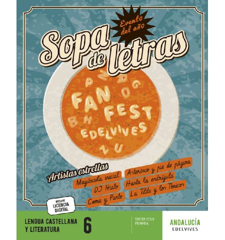 LENGUA CASTELLANA Y LITERATURA 6º EP - PROYECTO FAN FEST (EDELVIVES) EDELVIVES - LENGUA CASTELLANA Y LITERATURA 6º EP - PROYECTO FAN FEST