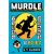 ALFAGUARA - MURDLE JUNIOR. CASOS CURIOSOS PARA MENTES CURIOSAS