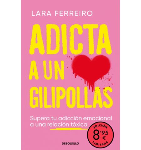 ADICTA A UN GILIPOLLAS (EDICION LIMITADA) DEBOLSILLO - ADICTA A UN GILIPOLLAS (EDICION LIMITADA)