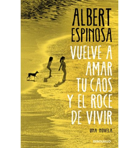 VUELVE A AMAR TU CAOS Y EL ROCE DE VIVIR DEBOLSILLO - VUELVE A AMAR TU CAOS Y EL ROCE DE VIVIR
